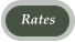 Rates